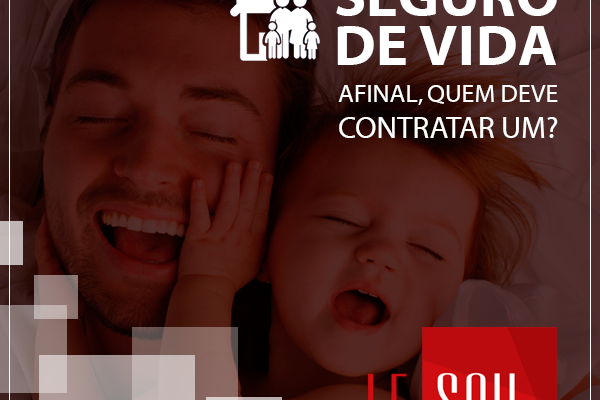 Quem precisa contratar uma apólice de seguro de vida?